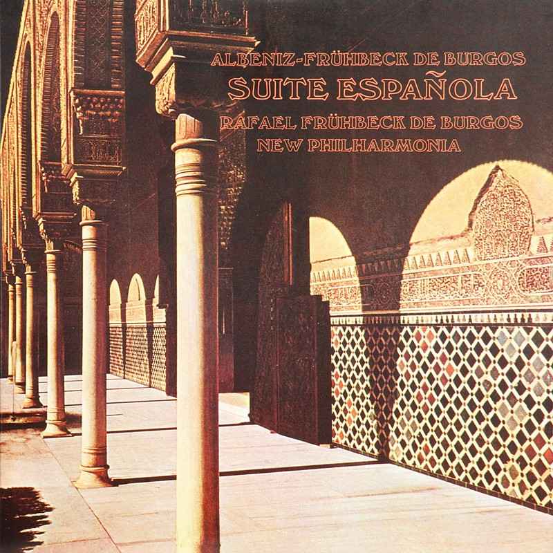 Schallplatte New Philharmonia, Rafael Fr&uuml;hbeck de Burgos – Isaac Albeniz / Rafael Fr&uuml;hbeck de Burgos: Suite Española (Universal / Original Recordings Group) im Test, Bild 1