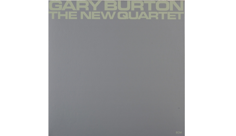 Schallplatte Gary Burton – The New Quartet (ECM) im Test, Bild 1